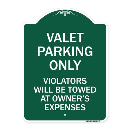 Signmission Valet Parking Violators Towed Owners Expenses Heavy-Gauge Alum Sign, 24" L, 18" H, GW-1824-22759 A-DES-GW-1824-22759